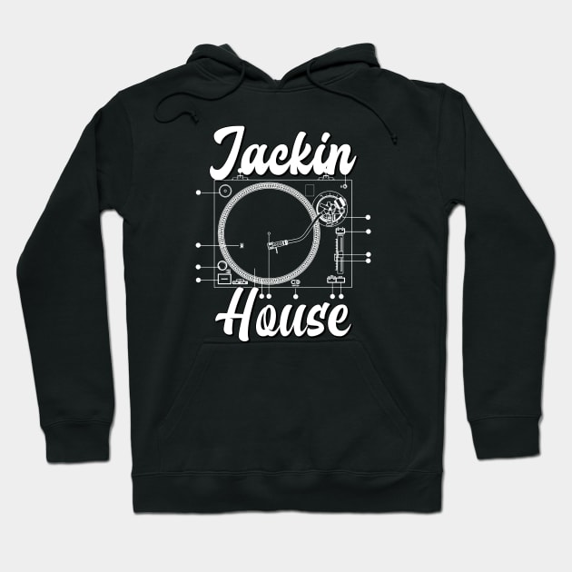 JACKIN HOUSE - turntable Hoodie by DISCOTHREADZ 